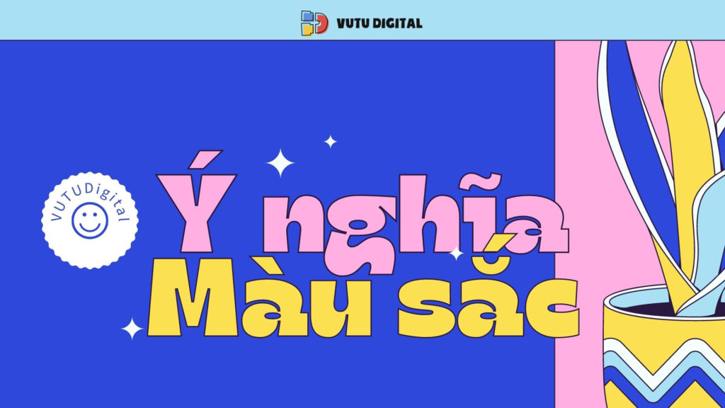 Ý nghĩa màu sắc trong thiết kế và TOP 12 phần mềm thiết kế online miễn phí tốt nhất hiện nay 83 y-nghia-mau-sac-1