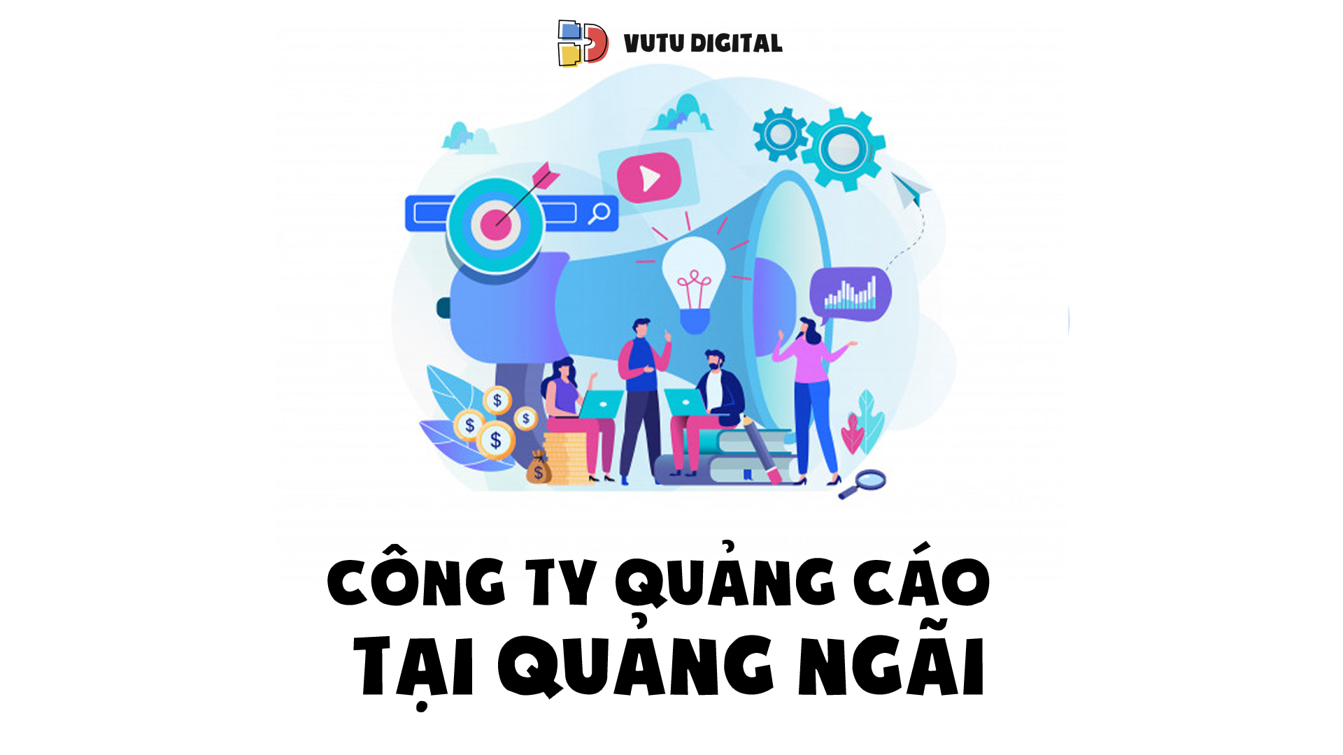Công ty quảng cáo Quảng Ngãi - Digital Agency chuyên nghiệp giúp quảng cáo online trên Google, Facebook hiệu quả 9 Công ty quảng cáo Quảng Ngãi – Digital Agency chuyên nghiệp giúp quảng cáo online trên Google, Facebook hiệu quả