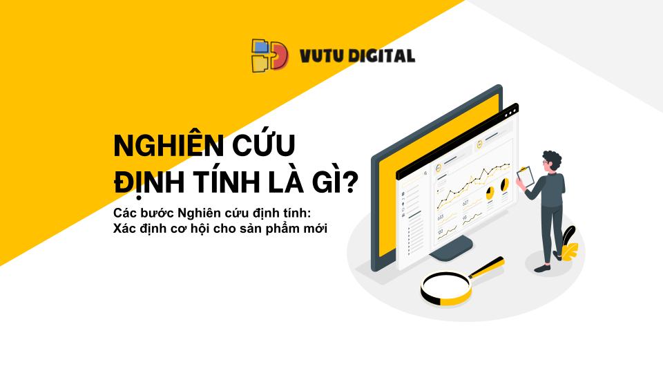 Các bước Nghiên cứu định tính: Xác định cơ hội cho sản phẩm mới và 5 bước tổ chức nghiên cứu định tính thường thấy 83 nghien cuu dinh tinh la gi