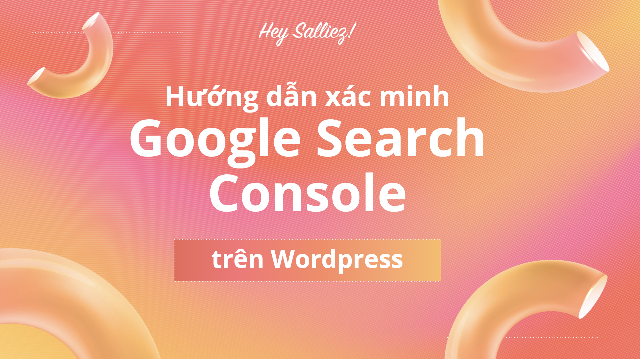 Hướng dẫn xác minh website bằng Google Search Console