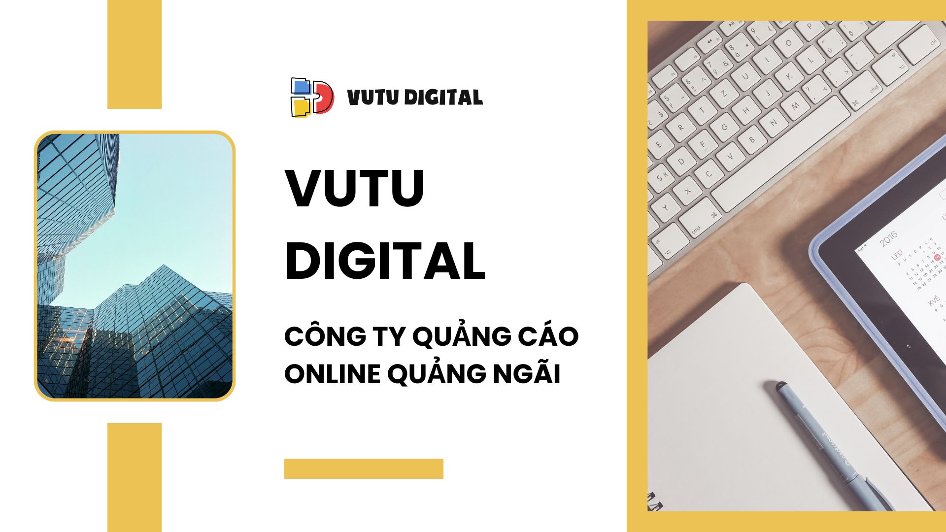 VUTU Digital - Công ty quảng cáo Online Quảng Ngãi uy tín, chất lượng, hiệu quả 1 cong ty quang cao online quang ngai 1 1
