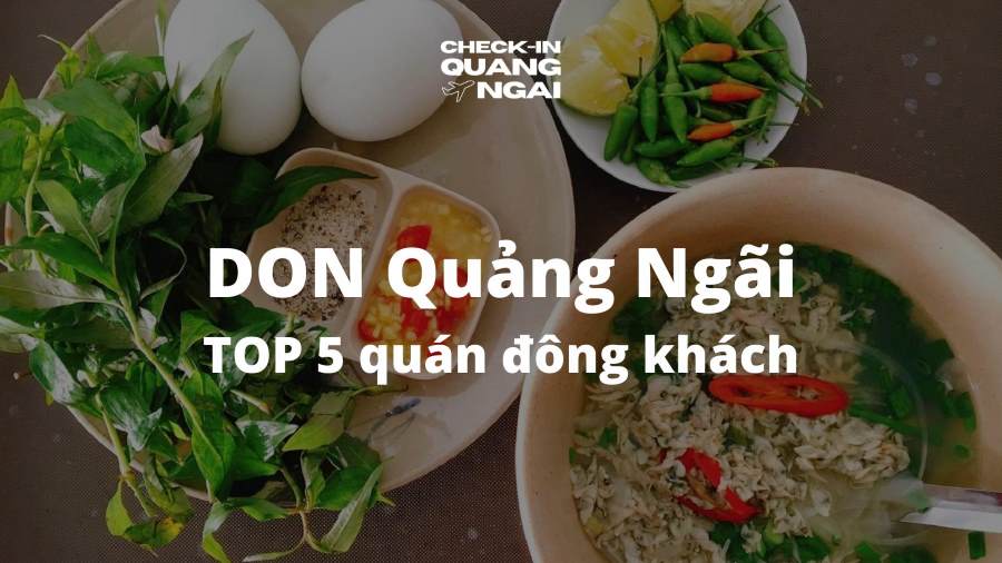 Don Quảng Ngãi - Món ngon đặc sản Quảng Ngãi nhất định phải thưởng thức 6 Don Quảng Ngãi – Món ngon đặc sản Quảng Ngãi nhất định phải thưởng thức