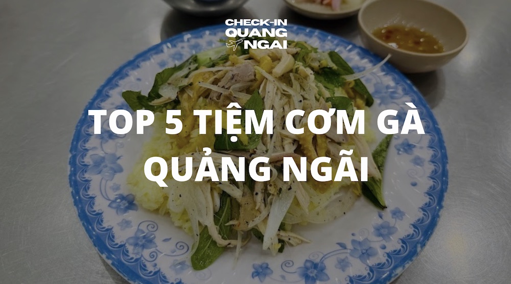 Cơm Gà Quảng Ngãi: Hương vị đặc sản đậm chất Miền Trung 10 Cơm Gà Quảng Ngãi: Hương vị đặc sản đậm chất Miền Trung