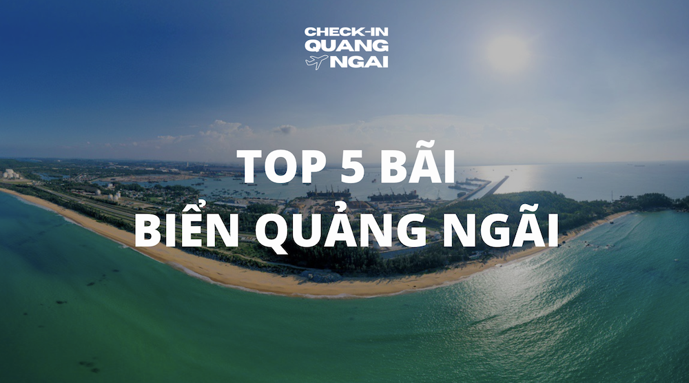 Khám phá vẻ đẹp của TOP 5 bãi biển Quảng Ngãi – Thiên đường nghỉ dưỡng tại Miền Trung 2 Khám phá vẻ đẹp của TOP 5 bãi biển Quảng Ngãi – Thiên đường nghỉ dưỡng tại Miền Trung