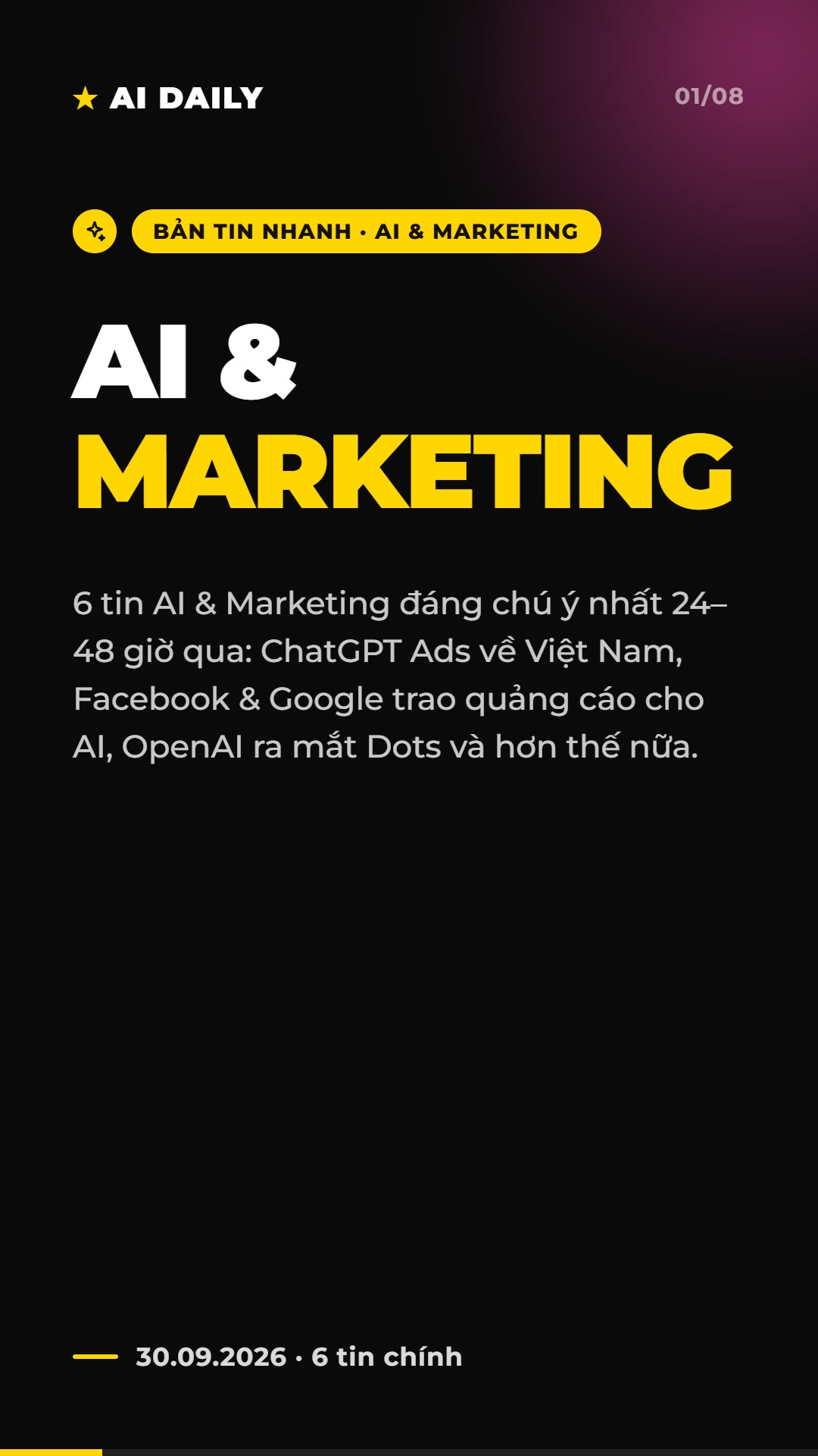 AI Daily 30.09.2026: ChatGPT Ads về Việt Nam, OpenAI ra mắt Dots và 4 tin AI & Marketing đáng chú ý 1 AI Daily 30.09.2026: ChatGPT Ads về Việt Nam, OpenAI ra mắt Dots và 4 tin AI & Marketing đáng chú ý