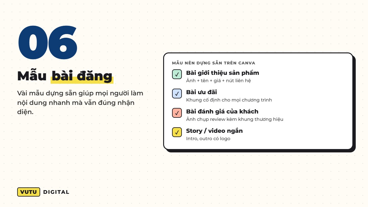 Bộ nhận diện tối thiểu: 6 thứ doanh nghiệp nhỏ nên có trước tiên 7 6. Mẫu bài đăng và nội dung lặp lại