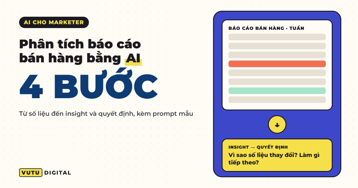 Phân tích báo cáo bán hàng bằng AI: từ số liệu đến quyết định trong 4 bước 4 Phân tích báo cáo bán hàng bằng AI: từ số liệu đến quyết định trong 4 bước