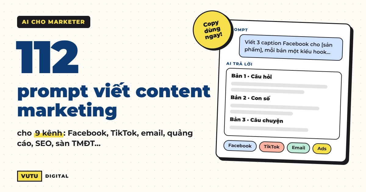 112 prompt viết content marketing cho từng kênh (kèm công thức dùng ngay) 1 112 prompt viết content marketing cho từng kênh