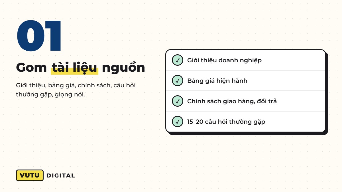 Tạo trợ lý AI riêng cho doanh nghiệp: 4 bước dựng GPT, Gem, Project biết rõ shop của bạn (kèm khung tài liệu) 2 Bước 1: gom tài liệu nguồn cho trợ lý AI riêng