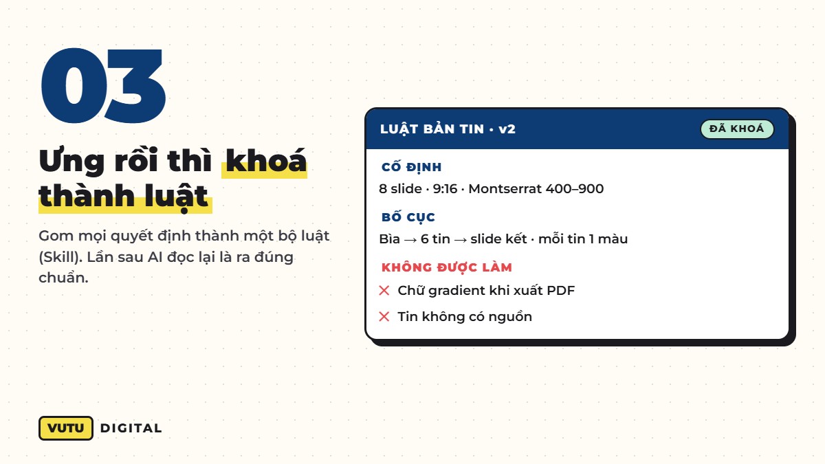 Bước 3: khoá bản tin ưng ý thành bộ luật cho AI